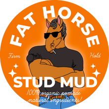 Load image into Gallery viewer, FAT HORSE: STUD MUD ORGANIC POMADE 2oz.
